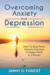 Overcoming Anxiety And Depression