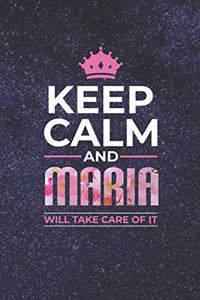 Keep Calm and Maria Will Take Care of It