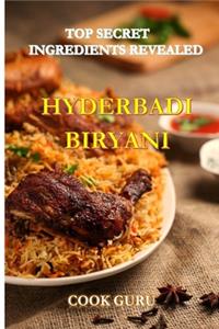 Top Secret Ingredients Revealed -Hyderabadi Biryani