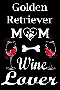 Golden Retriever Mom Wine Lover