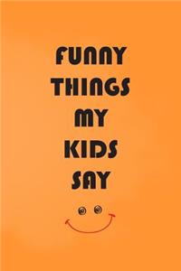 Funny Things My Kids Say