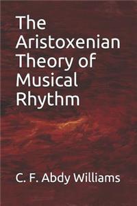 The Aristoxenian Theory of Musical Rhythm