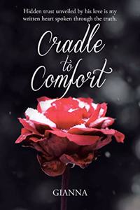 Cradle to Comfort