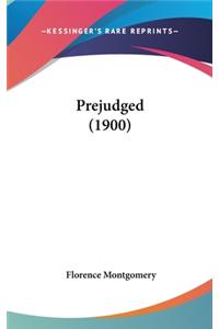 Prejudged (1900)