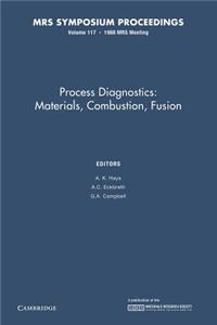 Process Diagnostics: Volume 117: Materials, Combustion, Fusion