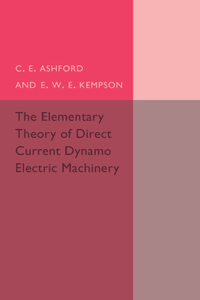 Elementary Theory of Direct Current Dynamo Electric Machinery