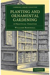 Planting and Ornamental Gardening