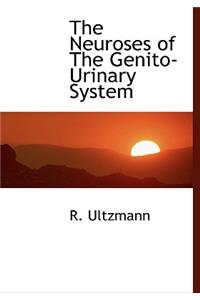 The Neuroses of the Genito-Urinary System