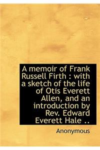 A Memoir of Frank Russell Firth