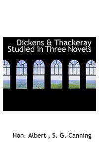 Dickens & Thackeray Studied in Three Novels