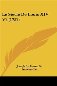 Le Siecle de Louis XIV V2 (1752)