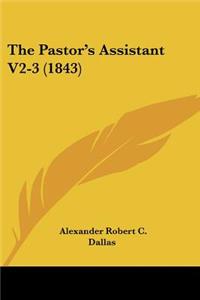 Pastor's Assistant V2-3 (1843)