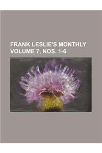 Frank Leslie's Monthly Volume 7, Nos. 1-6