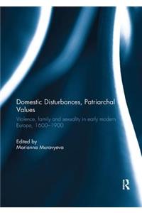 Domestic Disturbances, Patriarchal Values