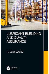 Lubricant Blending and Quality Assurance