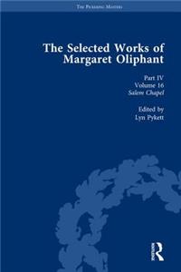 The Selected Works of Margaret Oliphant, Part IV Volume 16