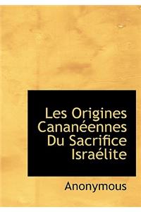 Les Origines Canan Ennes Du Sacrifice Isra Lite
