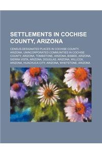 Settlements in Cochise County, Arizona