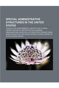Special Administrative Structures in the United States