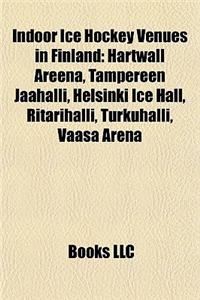 Indoor Ice Hockey Venues in Finland