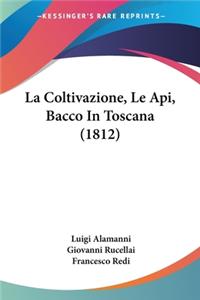 Coltivazione, Le Api, Bacco In Toscana (1812)