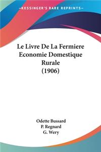 Livre de La Fermiere Economie Domestique Rurale (1906)