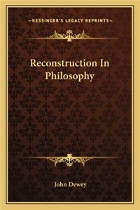 Reconstruction In Philosophy