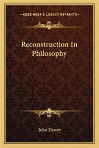 Reconstruction in Philosophy