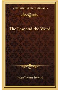 The Law and the Word