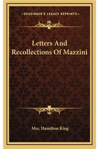 Letters and Recollections of Mazzini