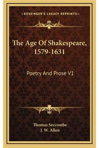 The Age of Shakespeare, 1579-1631