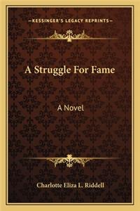 A Struggle For Fame