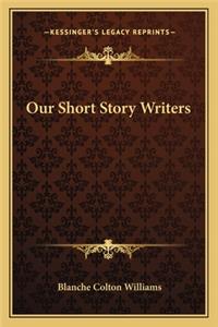 Our Short Story Writers