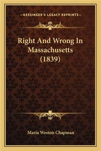 Right And Wrong In Massachusetts (1839)
