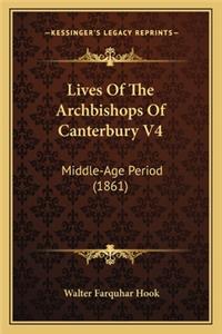 Lives of the Archbishops of Canterbury V4