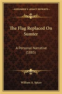 Flag Replaced on Sumter