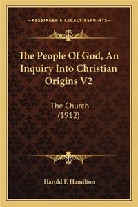 People of God, an Inquiry Into Christian Origins V2
