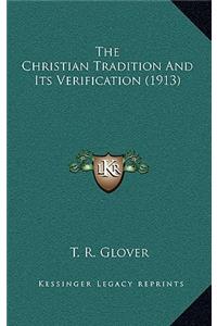 The Christian Tradition and Its Verification (1913)
