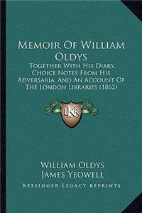 Memoir Of William Oldys