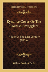 Kynance Cover Or The Cornish Smugglers