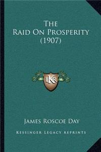 Raid On Prosperity (1907)