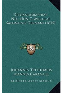Steganographiae Nec Non Claviculae Salomonis Germani (1635)