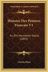 Histoire Des Peintres Francais V1