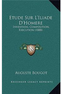 Etude Sur L'Iliade D'Homere