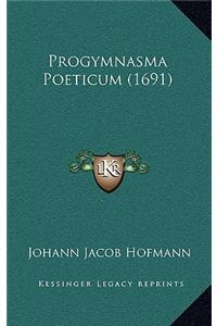 Progymnasma Poeticum (1691)