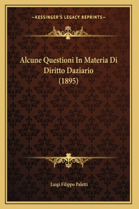 Alcune Questioni In Materia Di Diritto Daziario (1895)