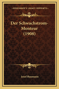 Der Schwachstrom-Monteur (1908)