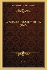 De Sophoclis Oed. Col. V. 668-719 (1867)