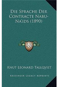 Die Sprache Der Contracte Nabu-Na'ids (1890)