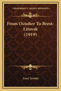 From October To Brest-Litovsk (1919)